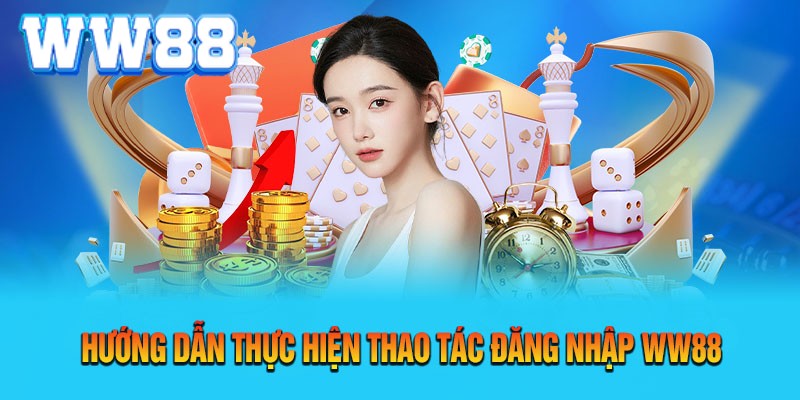 Thao tác đăng nhập WW88 trên PC