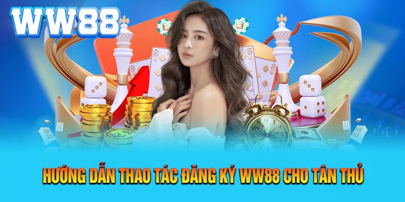 Điều kiện đăng ký WW88