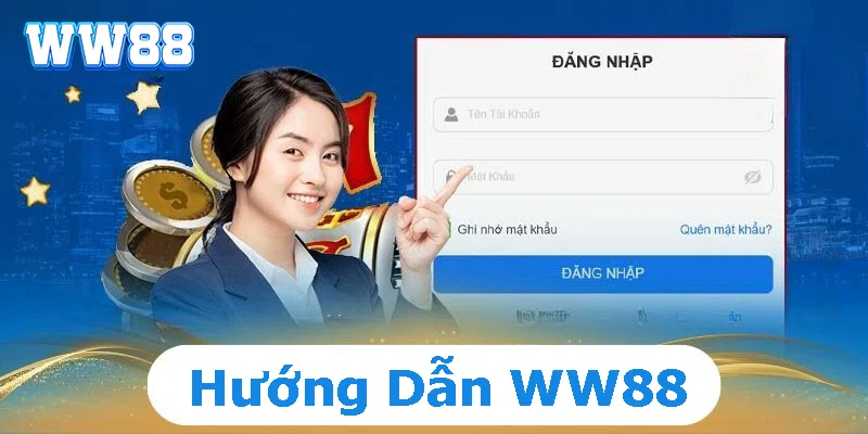 Hướng dẫn WW88 mới nhất 2025